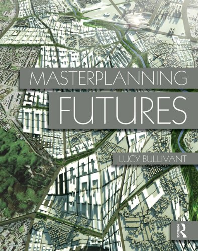 Masterplanning Futures (English Edition)