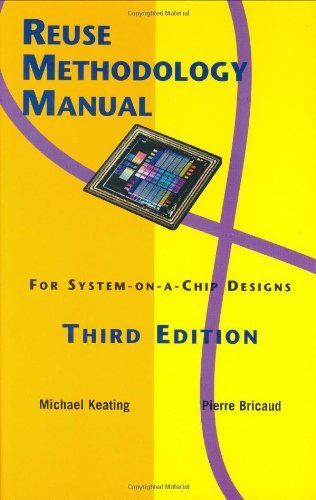 Reuse Methodology Manual for System-on-a-Chip Designs (English Edition)