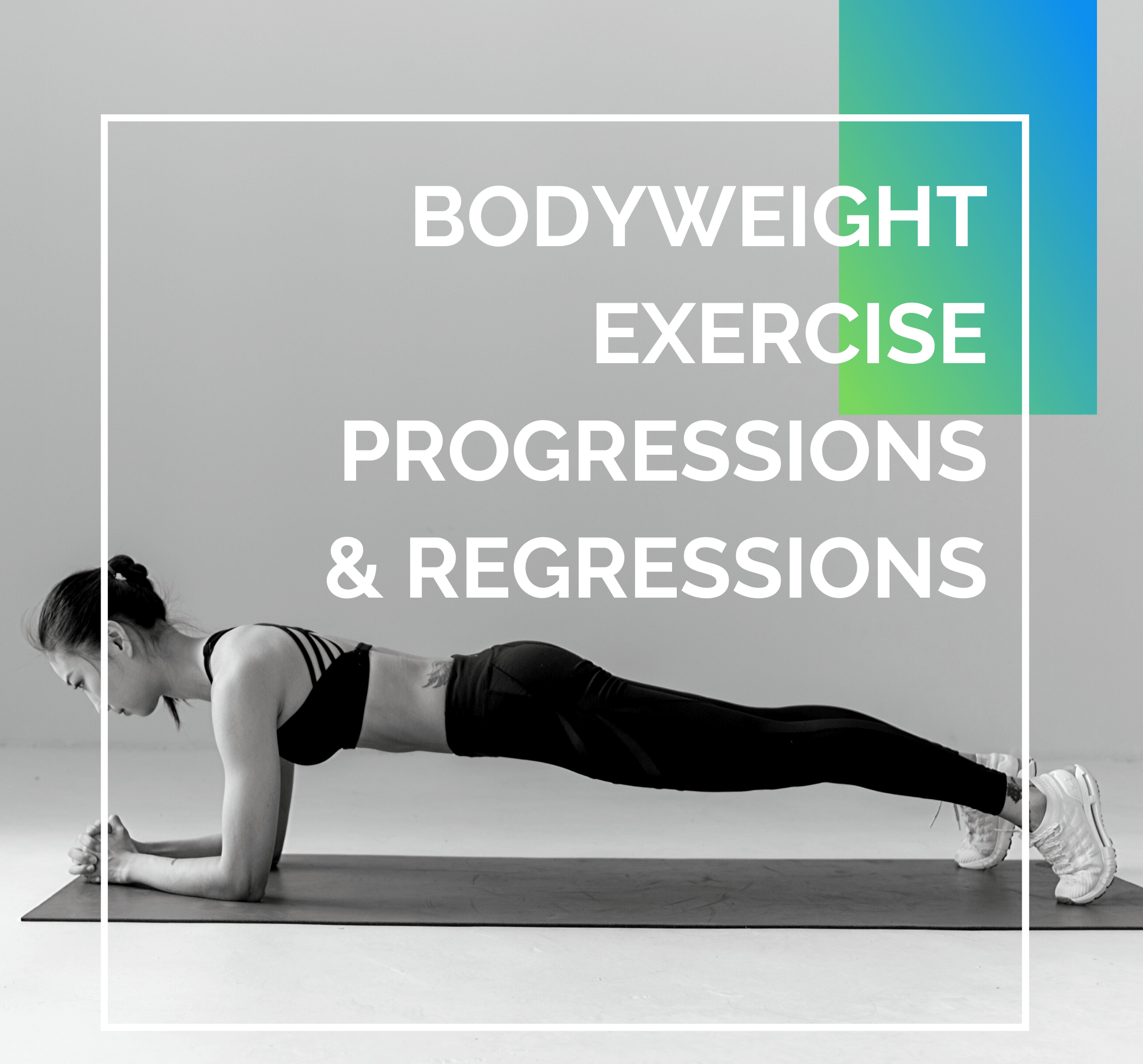 Progresiones y regresiones del ejercicio de peso corporal