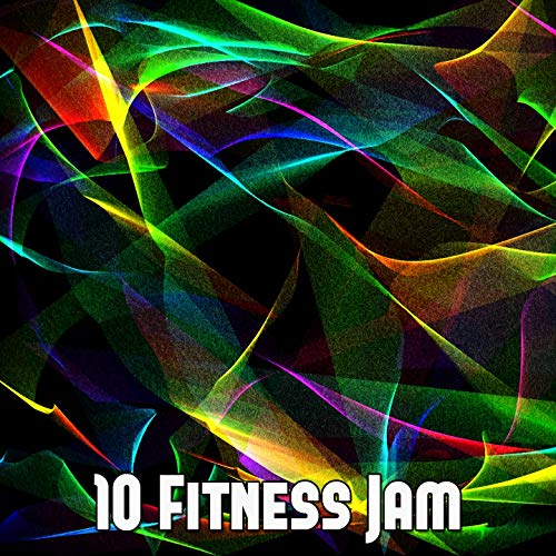 10 Fitness Jam 10 Fitness Jam