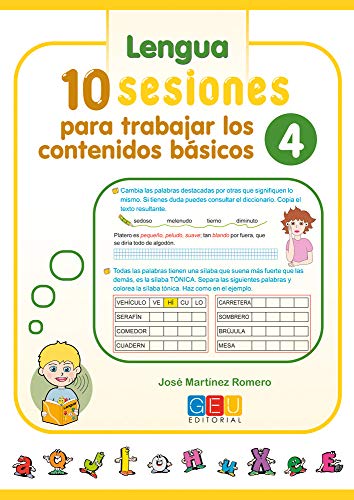 10 sesiones para trabajar los contenidos básicos 4 / Editorial GEU / 4º Primaria / Mejora lengua y matemáticas / Recomendado como apoyo
