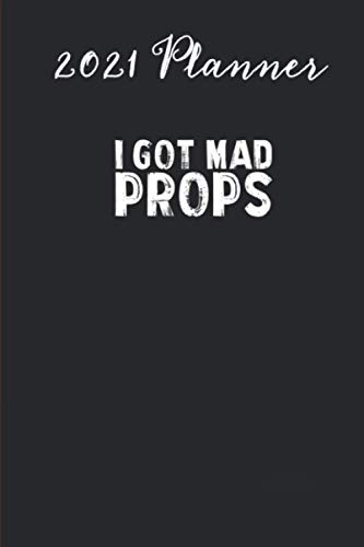 2021 Planner - I Got Mad Props Yoga Mat Strap Block: Daily planner 2021, US map, US holiday, 6x9 inch, 136 pages 2021 Planner - I Got Mad Props Yoga Mat Strap Block: Daily planner 2021, US map, US holiday, 6x9 inch, 136 pages