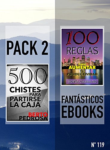 500 Chistes para Partirse la Caja & 100 Reglas para aumentar tu productividad: Pack 2 Fantásticos ebooks, nº 119
