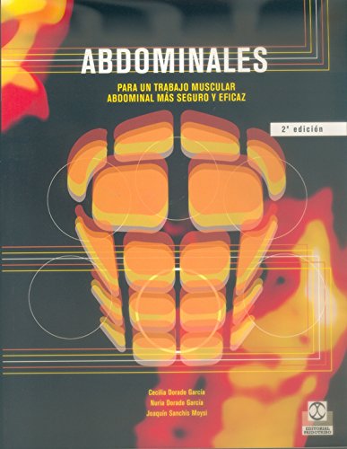 Abdominales: Para un trabajo abdominal más seguro y eficaz (Deportes) Abdominales: Para un trabajo abdominal más seguro y eficaz (Deportes)