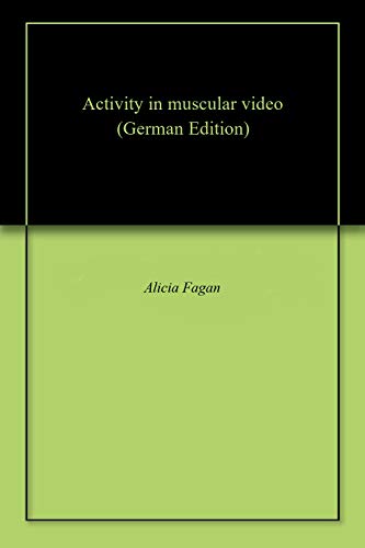 Activity in muscular video (German Edition)