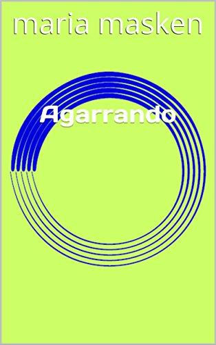 Agarrando (Portuguese Edition)