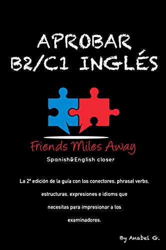 Aprobar B2/ C1 inglés: Friends Miles Away