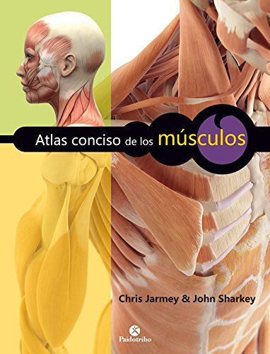 Atlas conciso de los músculos (Color) (Medicina)