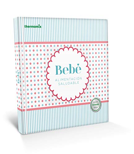 Bebé. Alimentación saludable Bebé. Alimentación saludable