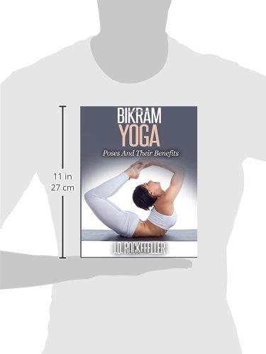 Bikram Yoga: Poses And Their Benefits