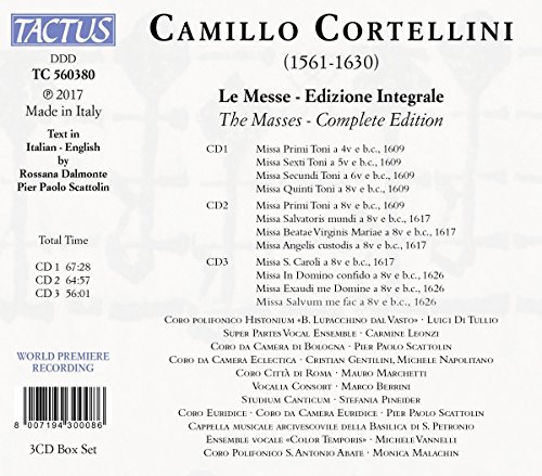 Camillo Cortellini : Intégrale des messes. Di Tullio, Leonzi, Scattolin, Gentilini, Napolitano, Marchetti, Berrini, Pineider, Vanelli, Malachin.