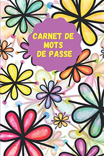 Carnet de mots de passe: Pour ne plus oublier mes mots de passe | Idéal pour conserver vos identifiants et mots de passe | Carnet broché discret| Idée cadeau original