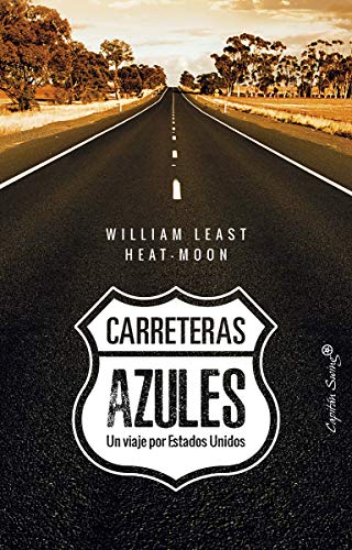 Carreteras azules: Un viaje por Estados Unidos (ENSAYO) Carreteras azules: Un viaje por Estados Unidos (ENSAYO)