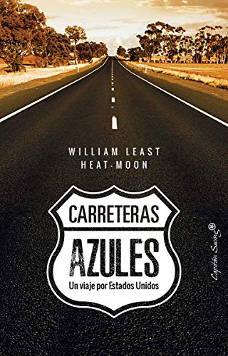 Carreteras azules: Un viaje por Estados Unidos (ENSAYO)