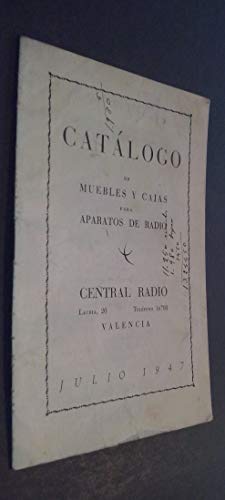 Catálogo de muebles y cajas para aparatos de radio. Central Radio. Valencia / Mandos para receptores