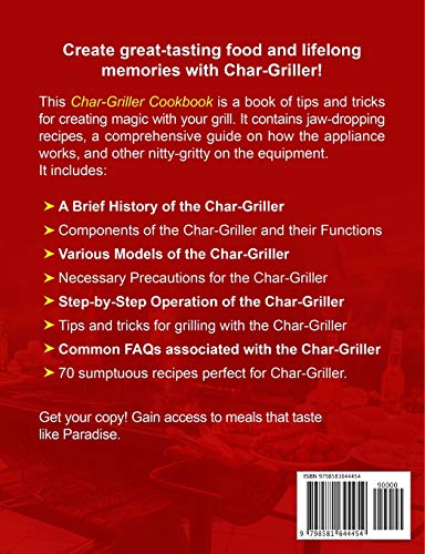 Char-Griller Charcoal Grill Cookbook for Beginners: The Everything Guide of Charcoal Grill and Smoker Recipe Book for Anyone at Any Occasion