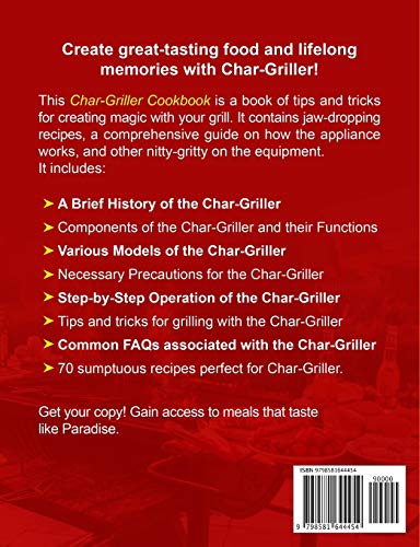 Char-Griller Charcoal Grill Cookbook for Beginners: The Everything Guide of Charcoal Grill and Smoker Recipe Book for Anyone at Any Occasion Char-Griller Charcoal Grill Cookbook for Beginners: The Everything Guide of Charcoal Grill and Smoker Recipe Book for Anyone at Any Occasion