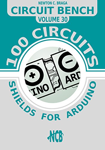 Circuit bench - 100 shields for arduino (English Edition)