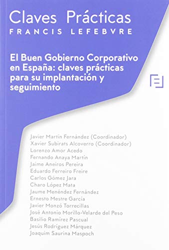 Claves Prácticas El Buen Gobierno Corporativo en España: claves prácticas para su implantación y seguimiento