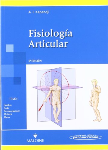 Coleccin Kapandji. Fisiologa Articular. Nueva presentacin (Colección Kapandji: Fisiología Articular 3 Tomos)