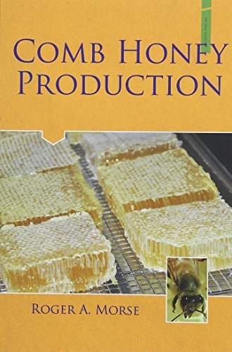 Comb Honey Production by Roger A. Morse (2014-01-31)