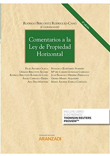 Comentarios a la Ley de Propiedad Horizontal (Papel + e-book): 122 (Gran Tratado) Comentarios a la Ley de Propiedad Horizontal (Papel + e-book): 122 (Gran Tratado)