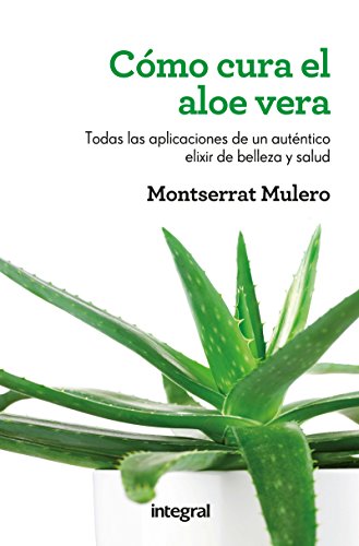 Cómo cura el aloe vera (SALUD) Cómo cura el aloe vera (SALUD)