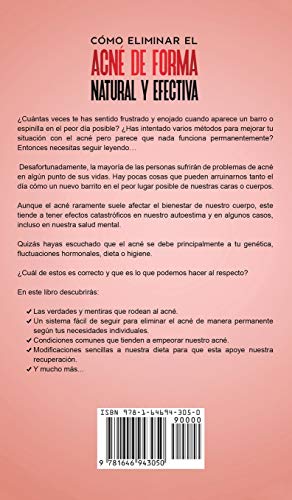 Cómo Eliminar el Acné de Forma Natural y Efectiva: Remedios altamente efectivos para eliminar granos, espinillas, puntos negros y cicatrices para siempre