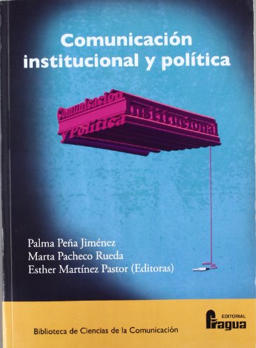 Comunicación institucional y política Comunicación institucional y política