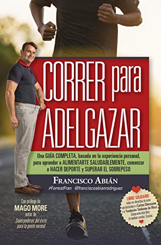 Correr para Adelgazar: Conviértete en un runner y aprende a correr de forma efectiva (Salud y bienestar)