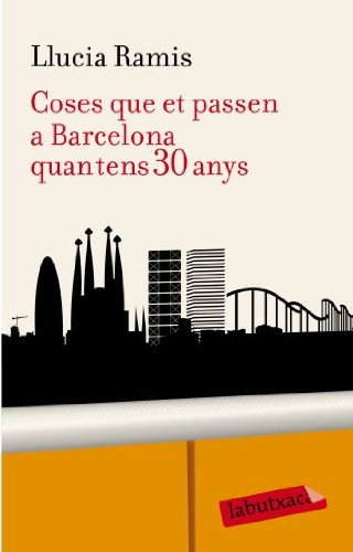 Coses Que Et Passen A Barcelona Quan Tens 30 Anys (LABUTXACA)