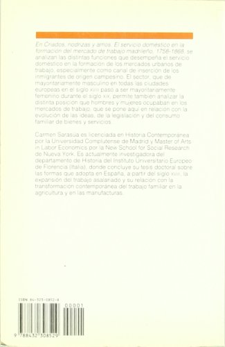 Criados, nodrizas y amos: El servicio doméstico en la formación del mercado de trabajo madrileño, 1758-1868 (Historia)