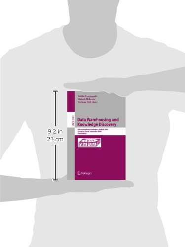 Data Warehousing and Knowledge Discovery: 6th International Conference, DaWaK 2004, Zaragoza, Spain, September 1-3, 2004, Proceedings: 3181 (Lecture Notes in Computer Science)