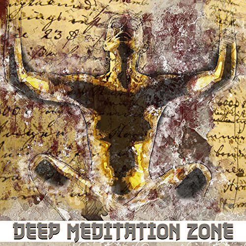 Deep Meditation Zone – Spiritual New Age, Music for Meditation, Yoga, Pilates, Mindfulness Practice