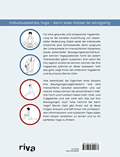 Dein Körper - dein Yoga: Wie man Yogaübungen an die eigene Anatomie anpasst und sich in jeder Haltung optimal ausrichtet