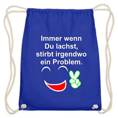 Desconocido Gymsac - Saco de algodón para gimnasia, diseño sencillo y divertido con texto en alemán Immer Wenn Du Lachst, Stirbt Irgendwo Ein Problem, color, talla 37cm-46cm