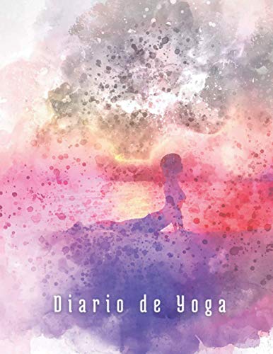 DIARIO DE YOGA: Cuaderno de registro y seguimiento de tus sesiones de meditación: fecha, lugar, posiciones, chakras... | Conecta el cuerpo, la respiración y la mente | Mindfulness | Mujer.