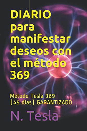 ?DIARIO para manifestar deseos con el método 369: ⭐️⭐️⭐️⭐️⭐️Método Tesla 369 (45 días) GARANTIZADO