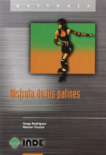 Disfruta de tus patines: 807 (Deportes) Disfruta de tus patines: 807 (Deportes)