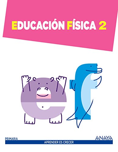 Educación Física 2. (Aprender es crecer) - 9788467875041 Educación Física 2. (Aprender es crecer) - 9788467875041
