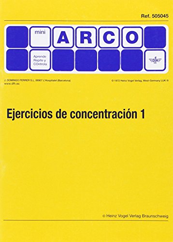 EJERCICIOS DE CONCENTRACION 1 MINI ARCO EJERCICIOS DE CONCENTRACION 1 MINI ARCO
