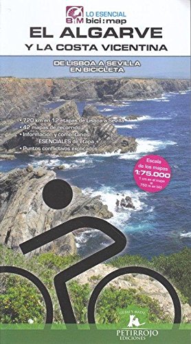 El Algarve y la Costa Vicentina: De Lisboa a Sevilla en Bicicleta: 16 (Bici:map) El Algarve y la Costa Vicentina: De Lisboa a Sevilla en Bicicleta: 16 (Bici:map)