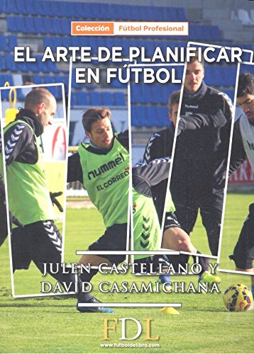 El arte de planificar en fútbol El arte de planificar en fútbol