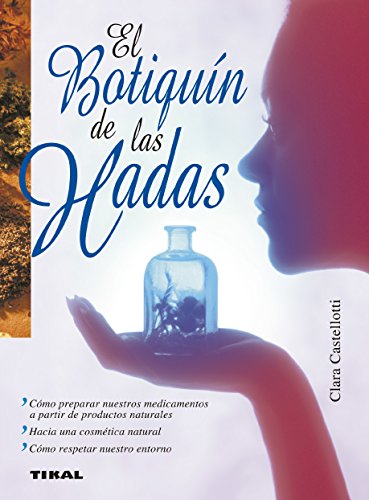 El botiquín de las hadas (Naturismo) El botiquín de las hadas (Naturismo)