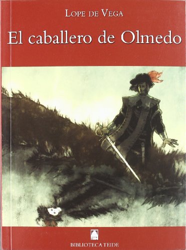 El Caballero de Olmedo, Lope de Vega, Biblioteca Teide 050