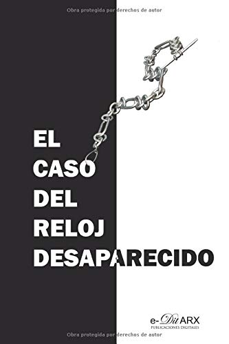El caso del reloj desaparecido: 12 (Miscelánea) El caso del reloj desaparecido: 12 (Miscelánea)