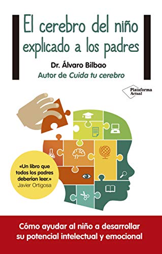 El cerebro del niño explicado a los padres (Plataforma Actual)