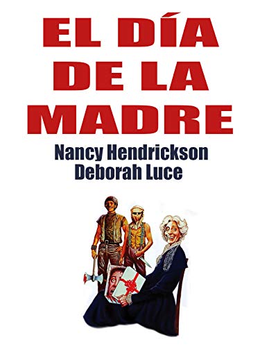 El día de la madre El día de la madre