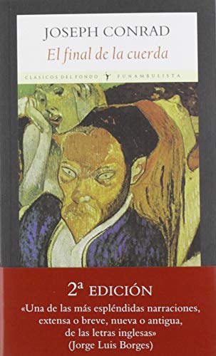 El final de la cuerda (Clásicos del Fondo) El final de la cuerda (Clásicos del Fondo)