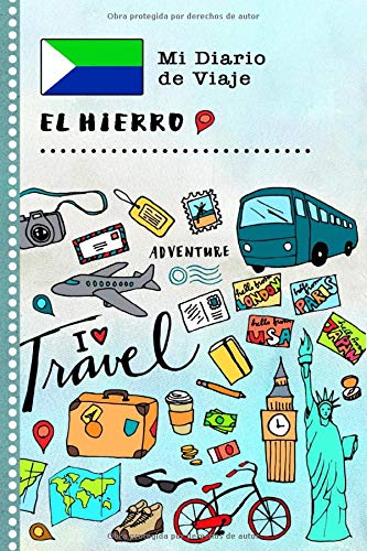 El Hierro Mi Diario de Viaje: Libro de Registro de Viajes Guiado Infantil - Cuaderno de Recuerdos de Actividades en Vacaciones para Escribir, Dibujar, Afirmaciones de Gratitud para Niños y Niñas